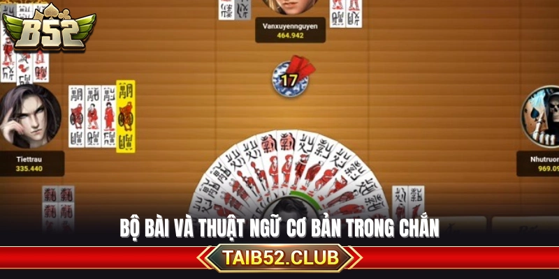 Các lá bài và khái niệm thường dùng trong Chắn