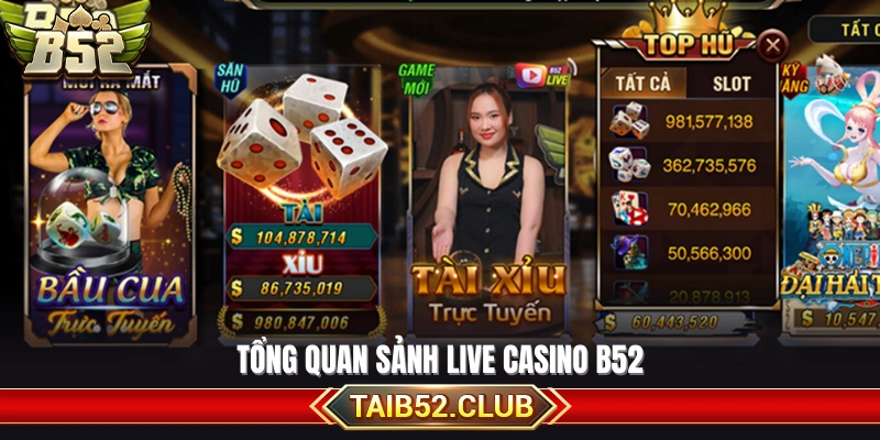 Giới thiệu tổng thể không gian live casino B52