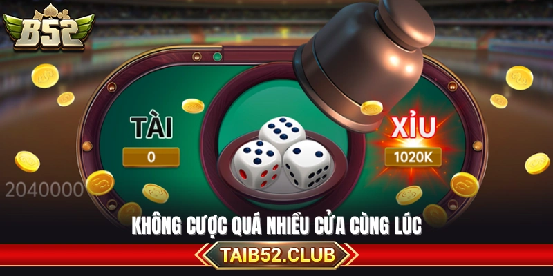 Cách chơi tài xỉu luôn thắng tránh đặt quá nhiều cửa